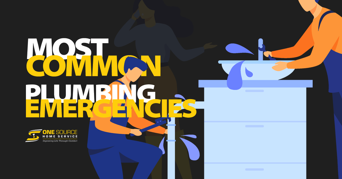 Most Common Plumbing Emergencies - One Source Home Service