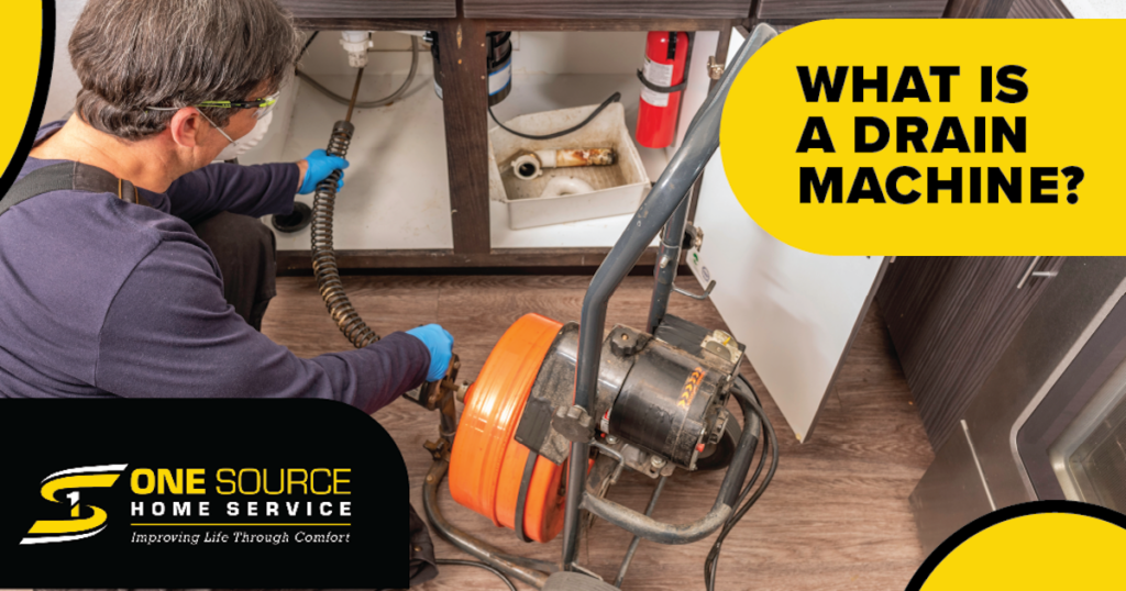 What Is a Drain Machine? One Source Home Service