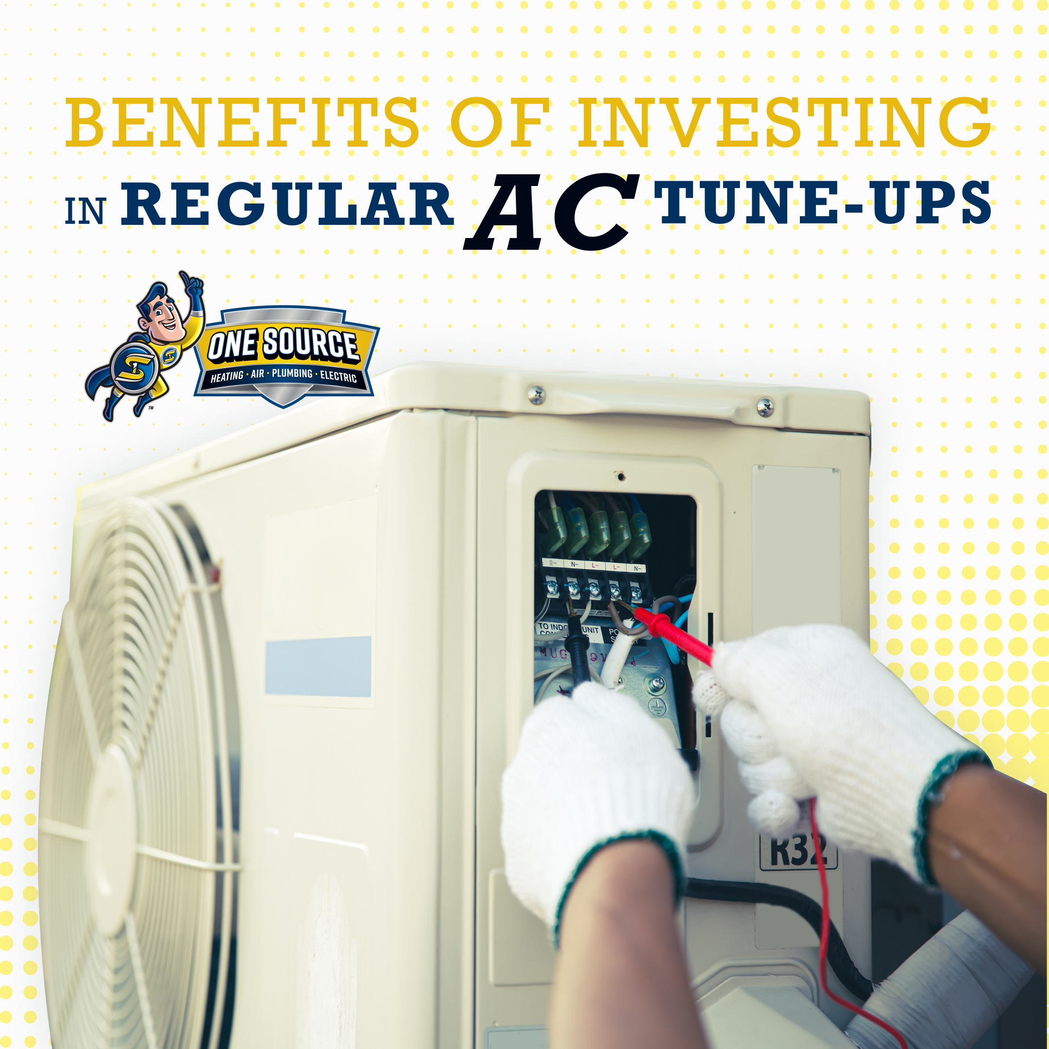 One Source - Benefits of Investing in Regular AC Tune-Ups
