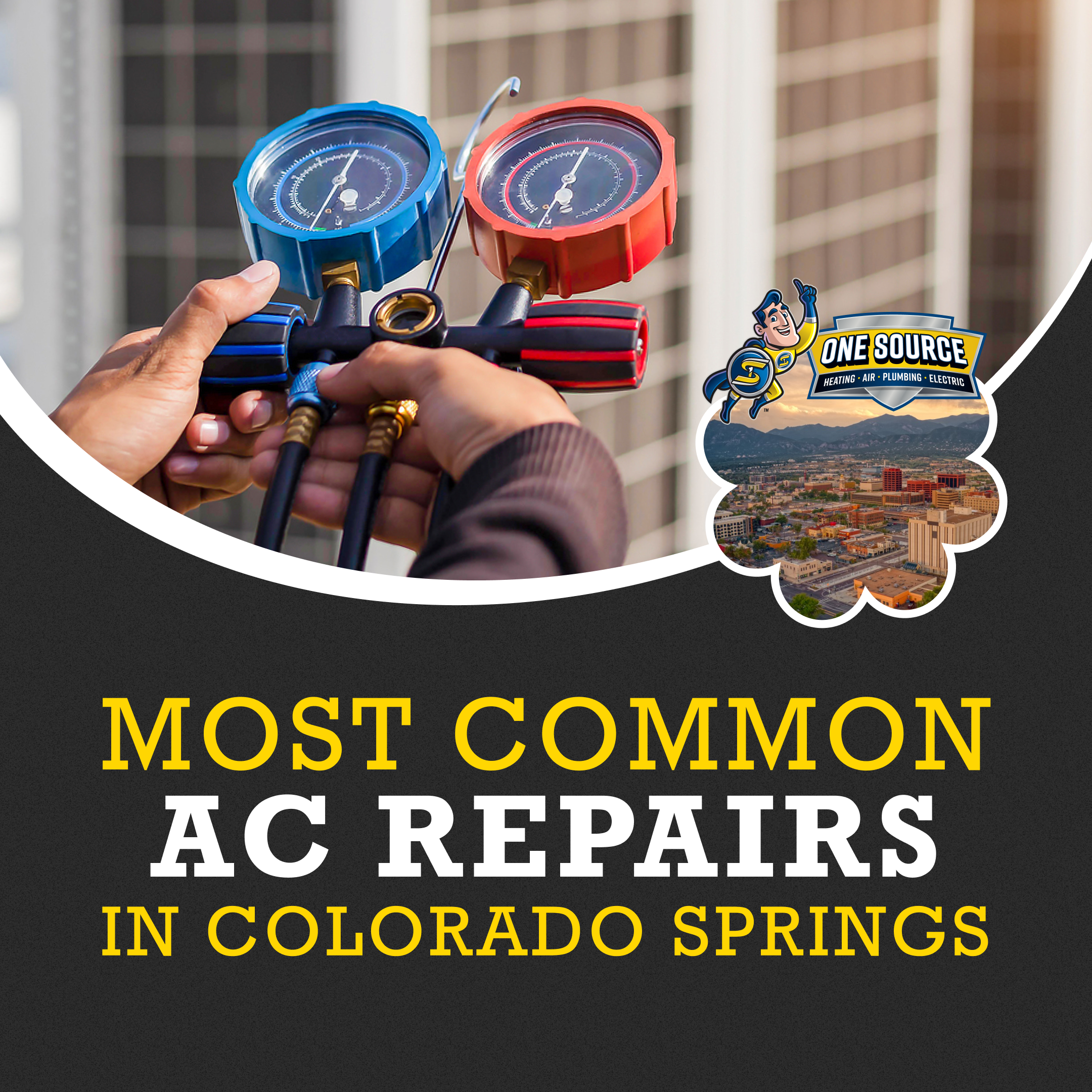 One Source - Most Common AC Repairs in Colorado Springs